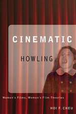 Cinematic Howling: Women's Films, Women's Film Theories