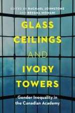 Glass Ceilings and Ivory Towers: Gender Inequality in the Canadian Academy