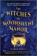 The Witches of Moonshyne Manor