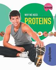 Why We Need Proteins