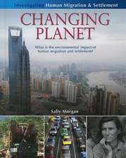 Changing Planet: What Is the Environmental Impact of Human Migration and Settlement?