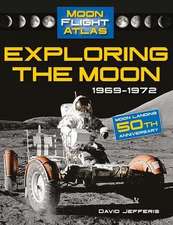 Exploring the Moon: 1969-1972