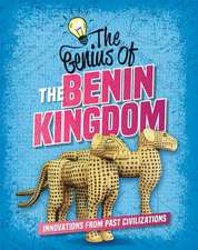 The Genius of the Benin Kingdom