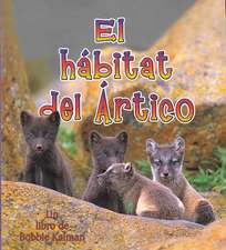 El Habitat del Artico = The Arctic Habitat