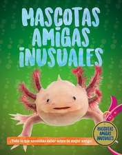 Mascotas Inusuales (Unusual Pet Pals)