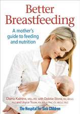 Better Breastfeeding: A Mother's Guide to Feeding and Nutrition