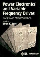 Power Electronics and Variable Frequency Drives – Technology and Applications