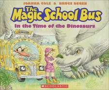 The Magic School Bus in the Time of Dinosaurs