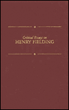 Critical Essays on Henry Fielding: Henry Fielding