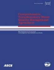 Comprehensive Transboundary Water Quality Management Agreement with Guidelines for Development of a Management Plan, Standards, a