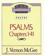 Thru the Bible Vol. 17: Poetry (Psalms I-41)