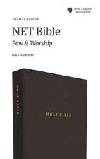 NET Bible, Pew and Worship, Hardcover, Black, Comfort Print: Holy Bible