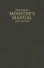 Nelson's Minister's Manual, NKJV Edition