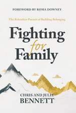 Fighting for Family: The Relentless Pursuit of Building Belonging