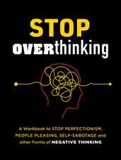 Stop Overthinking