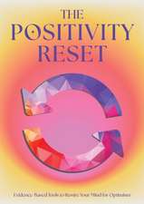 The Positivity Reset