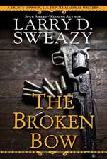 Sweazy, L: Broken Bow