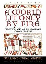 A World Lit Only by Fire: Portrait of an Age