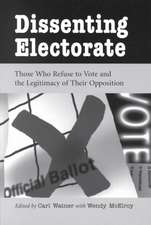 Dissenting Electorate: Those Who Refuse to Vote and the Legitimacy of Their Opposition