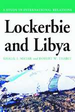 Lockerbie and Libya: A Study in International Relations