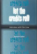 Let the Credits Roll: "Interviews with Film Crew"