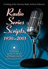 Radio Series Scripts, 1930-2001