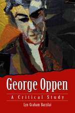 George Oppen: A Critical Study