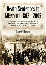 Death Sentences in Missouri, 1803-2005