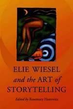 Elie Wiesel and the Art of Storytelling