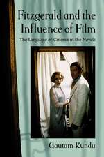 Fitzgerald and the Influence of Film: The Language of Cinema in the Novels