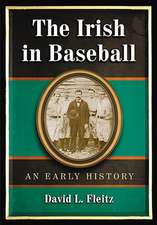 The Irish in Baseball: An Early History