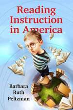 Reading Instruction in America: A History