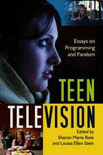 Teen Television: Essays on Programming and Fandom