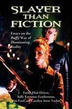 The Truth of Buffy: Essays on Fiction Illuminating Reality