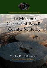 The Millstone Quarries of Powell County, Kentucky