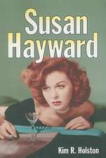 Susan Hayward: Her Films and Life