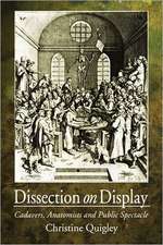 Dissection on Display