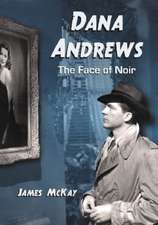 Dana Andrews: The Face of Noir