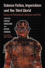 Science Fiction, Imperialism and the Third World: Essays on Postcolonial Literature and Film