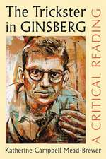 The Trickster in Ginsberg: A Critical Reading