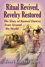 The Revival of Banned Dances