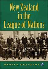 New Zealand in the League of Nations: The Beginnings of an Independent Foreign Policy, 1919-1939