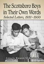 The Scottsboro Boys in Their Own Words: Selected Letters, 1931-1950