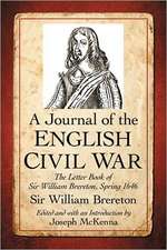 A Journal of the English Civil War: The Letter Book of Sir William Brereton, Spring 1646