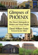 Glimpses of Phoenix: The Desert Metropolis in Written and Visual Media