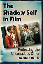 The Shadow Self in Film: Projecting the Unconscious Other