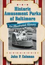 Historic Amusement Parks in Baltimore