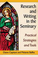 Research and Writing in the Seminary: Practical Strategies and Tools