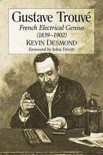 Gustave Trouve: French Electrical Genius (1839-1902)