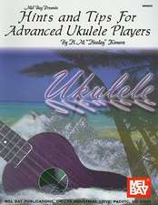 Hints and Tips for Advanced Ukulele Players